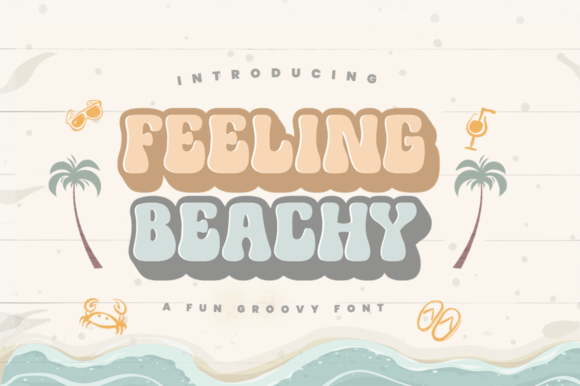 Feeling Beachy: The Retro Display Font for Groovy Branding
