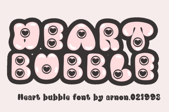 Heart Bubble: A Playful Display Font for Creative Branding