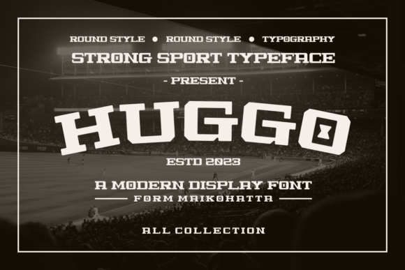 Huggo: The Display Typeface That Drives Campaign Engagement