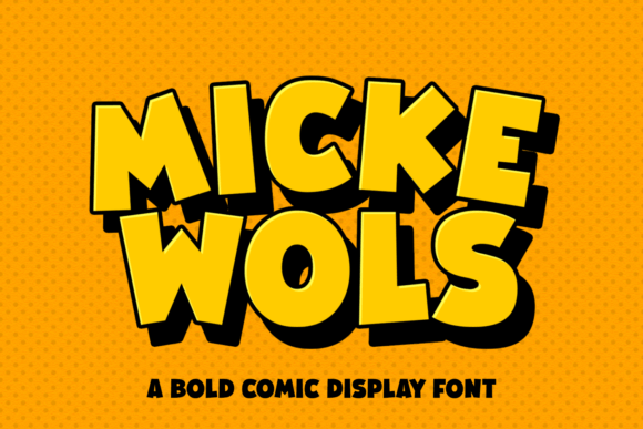 Micke Wols: The Bold Comic Display Font for Handmade Creators