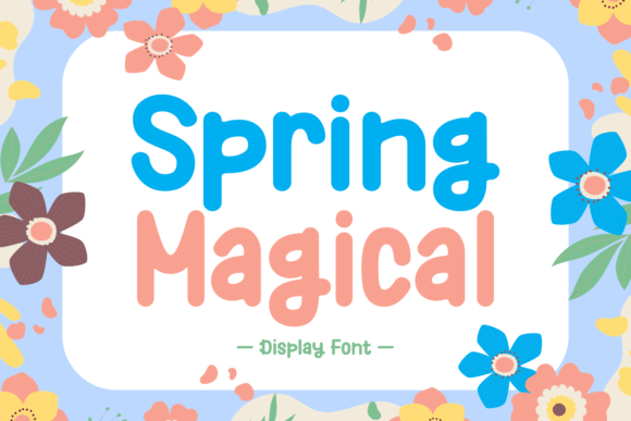 Spring Magical: The Playful Display Font for Bold Branding