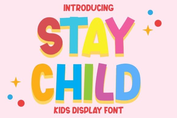 Stay Child: The Perfect Display Font for Playful Crafts and Custom Designs